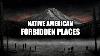 12 Native American Sacred Places That Are Still Haunted
