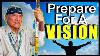 How To Prepare For A Vision Native American Navajo Teachings
